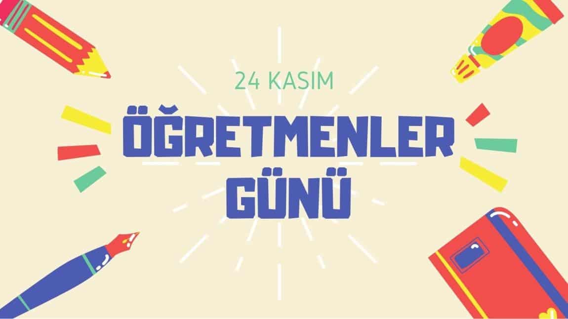 24 Kasım Öğretmenler Günü